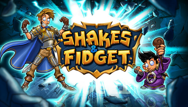 Shakes & Fidget